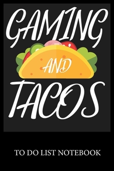 Paperback Gaming and Tacos: To Do & Dot Grid Matrix Checklist Journal Daily Task Planner Daily Work Task Checklist Doodling Drawing Writing and Ha Book