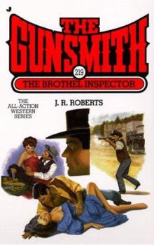 The Gunsmith #219: The Brothel Inspector - Book #219 of the Gunsmith
