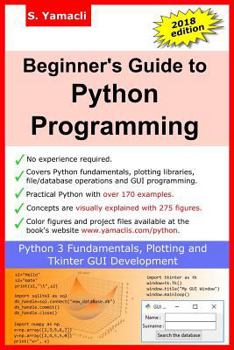 Paperback Beginner's Guide to Python Programming: Learn Python 3 Fundamentals, Plotting and Tkinter GUI Development Easily Book