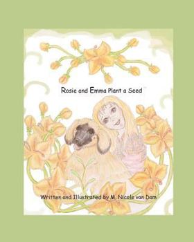 Paperback Rosie and Emma Plant a Seed Book