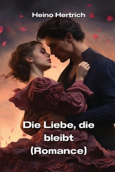 Paperback Die Liebe, die bleibt (Romance) [German] Book