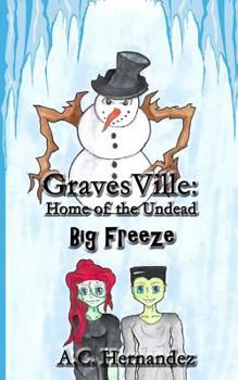 Paperback GravesVille: Home of the Undead - Big Freeze Book
