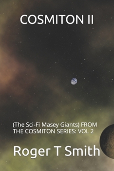 Paperback Cosmiton II: (The Sci-Fi Masey Giants) FROM THE COSMITON SERIES: VOL 2 Book