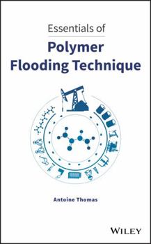 Hardcover Essentials of Polymer Flooding Technique Book