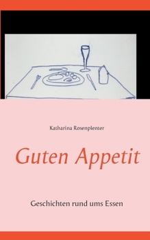 Paperback Guten Appetit: Geschichten rund ums Essen [German] Book