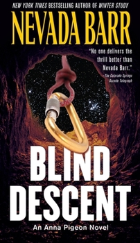 Blind Descent - Book #6 of the Anna Pigeon