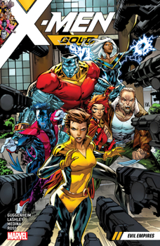 Evil Empires - Book #2 of the X-Men Gold Collected Editions