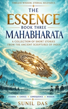 Paperback The Essence: A Collection of Short Stories from Ancient Scriptures of India: Mahabharata Book
