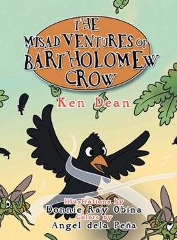 Hardcover The Misadventures of Bartholomew Crow Book