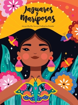 Hardcover Jaguares y Mariposas [Spanish] Book