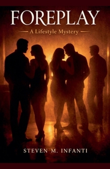 Foreplay (A Lifestyle Mystery)