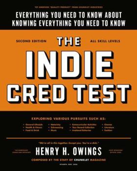 Paperback The Indie Cred Test: Everything You Need to Know about Knowing Everything You Need to Know Book