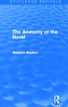 Hardcover The Anatomy of the Novel (Routledge Revivals) Book