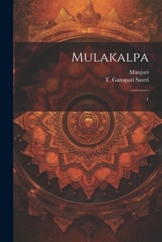 Paperback Mulakalpa: 1 [Sanskrit] Book