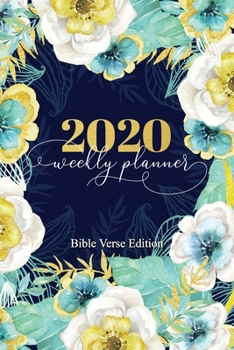 2020 Weekly Planner Bible Verse Edition: Christian Agenda and Organizer for Women of Faith | Dated Week and Monthly Spreads | Scripture Quotes and ... Watercolor Edition (Bible Verse Planners)