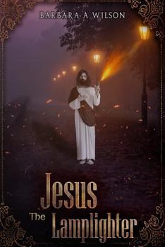 Paperback Jesus the Lamplighter Book