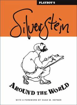 Hardcover Playboy's Silverstein Around the World Book