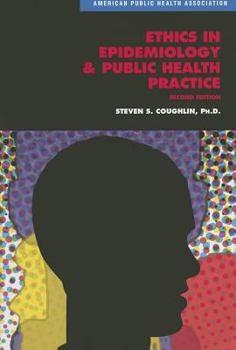 Paperback Ethics in Epidemiology & Public Health Practice: Collected Works Book