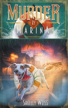 Murder by Marina (Moon's Landing Cozy Mysteries)