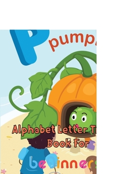 Paperback Awesome Alphabet Letter Tracing Book For Beginners: 8.5''x11''/ Alphabet Letter Tracing Book