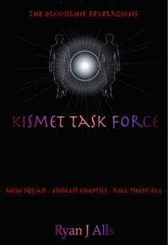 Kismet Task Force (The Bloodline Revelations, #2)