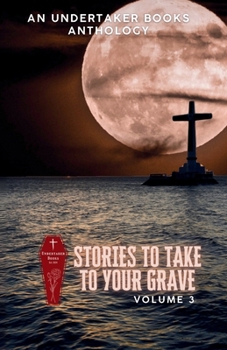 Stories to Take to Your Grave: High Seas