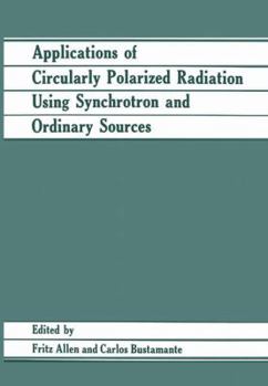 Paperback Applications of Circularly Polarized Radiation Using Synchrotron and Ordinary Sources Book