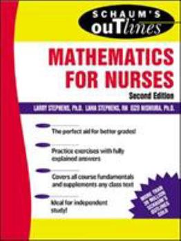 Paperback Schaum's Outline of Mathematics for Nurses: Theory and Problems of Mathematics for Nurses Book