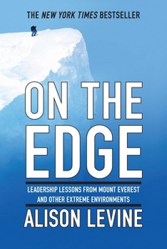 Paperback On the Edge: Leadership Lessons from Mount Everest and Other Extreme Environments Book