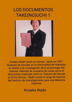 Paperback Los Documentos Take(no)Uchi 1: La verdadera historia de la humanidad [Spanish] Book