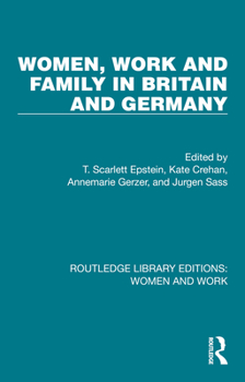 Paperback Women, Work and Family in Britain and Germany Book