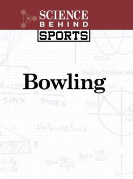 Bowling - Book  of the Science Behind Sports