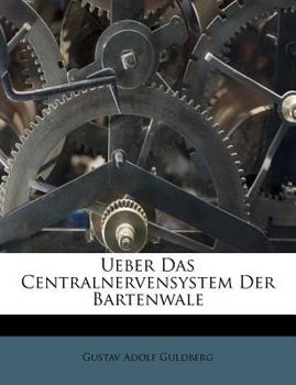 Paperback Ueber Das Centralnervensystem Der Bartenwale [German] Book