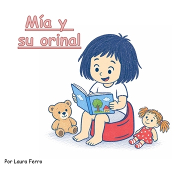 Paperback Mía y su orinal [Spanish] Book