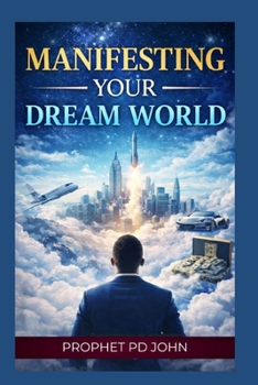 Paperback Manifesting Your Dream World Book