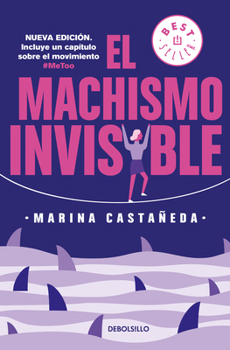 Paperback El Machismo Invisible (Regresa) [Spanish] Book