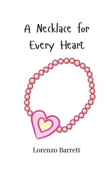 A Necklace for Every Heart