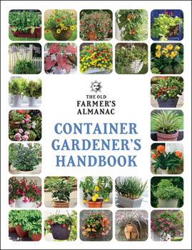 Paperback The Old Farmer's Almanac Container Gardener's Handbook Book