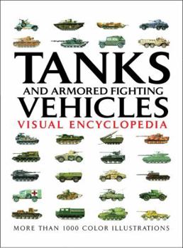 Hardcover Tanks and Armored Fighting Vehicles Visual Encyclopedia Book