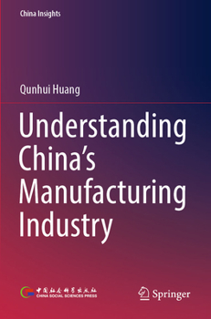 Paperback Understanding China's Manufacturing Industry Book