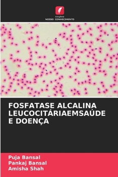 Paperback Fosfatase Alcalina Leucocitáriaemsaúde E Doença [Portuguese] Book