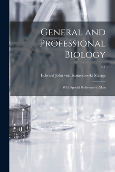 Paperback General and Professional Biology: With Special Reference to Man; v.1 Book