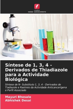 Paperback Síntese de 1, 3, 4 - Derivados de Thiadiazole para a Actividade Biológica [Portuguese] Book