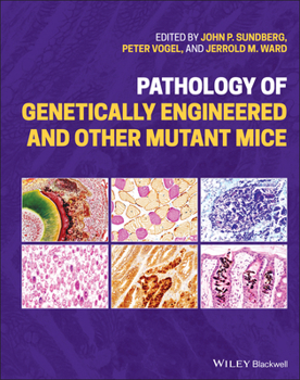 Hardcover Pathology of Genetically Engineered and Other Mutant Mice Book