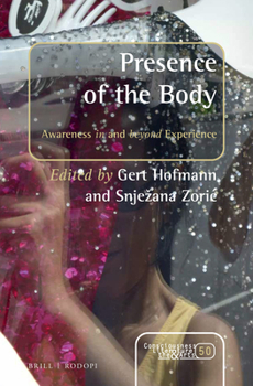 Hardcover Presence of the Body: Awareness in and Beyond Experience Book