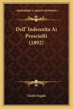 Paperback Dell' Indennita Ai Prosciolti (1892) [Italian] Book