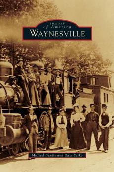 Waynesville - Book  of the Images of America: North Carolina