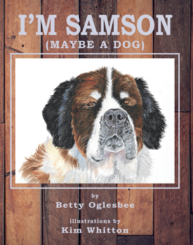 Hardcover I'm Samson (Maybe a Dog) Book