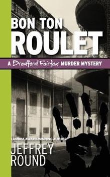 Paperback Bon Ton Roulet: A Bradford Fairfax Murder Mystery Book