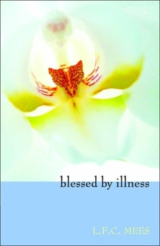 Paperback Blessed by Illness Book